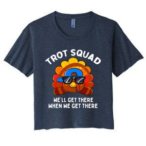 Trot Squad WeLl Get There When We Get There Thanksgiving Women's Crop Top Tee