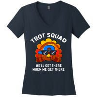 Trot Squad WeLl Get There When We Get There Thanksgiving Women's V-Neck T-Shirt