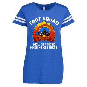 Trot Squad WeLl Get There When We Get There Thanksgiving Enza Ladies Jersey Football T-Shirt