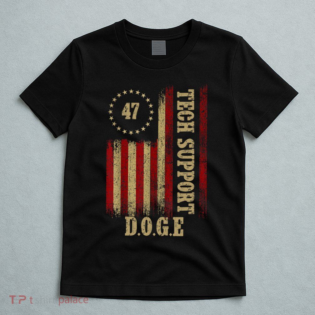 Tech Support White House Tech Support D.O.G.E Doge 47 Trump T-Shirt