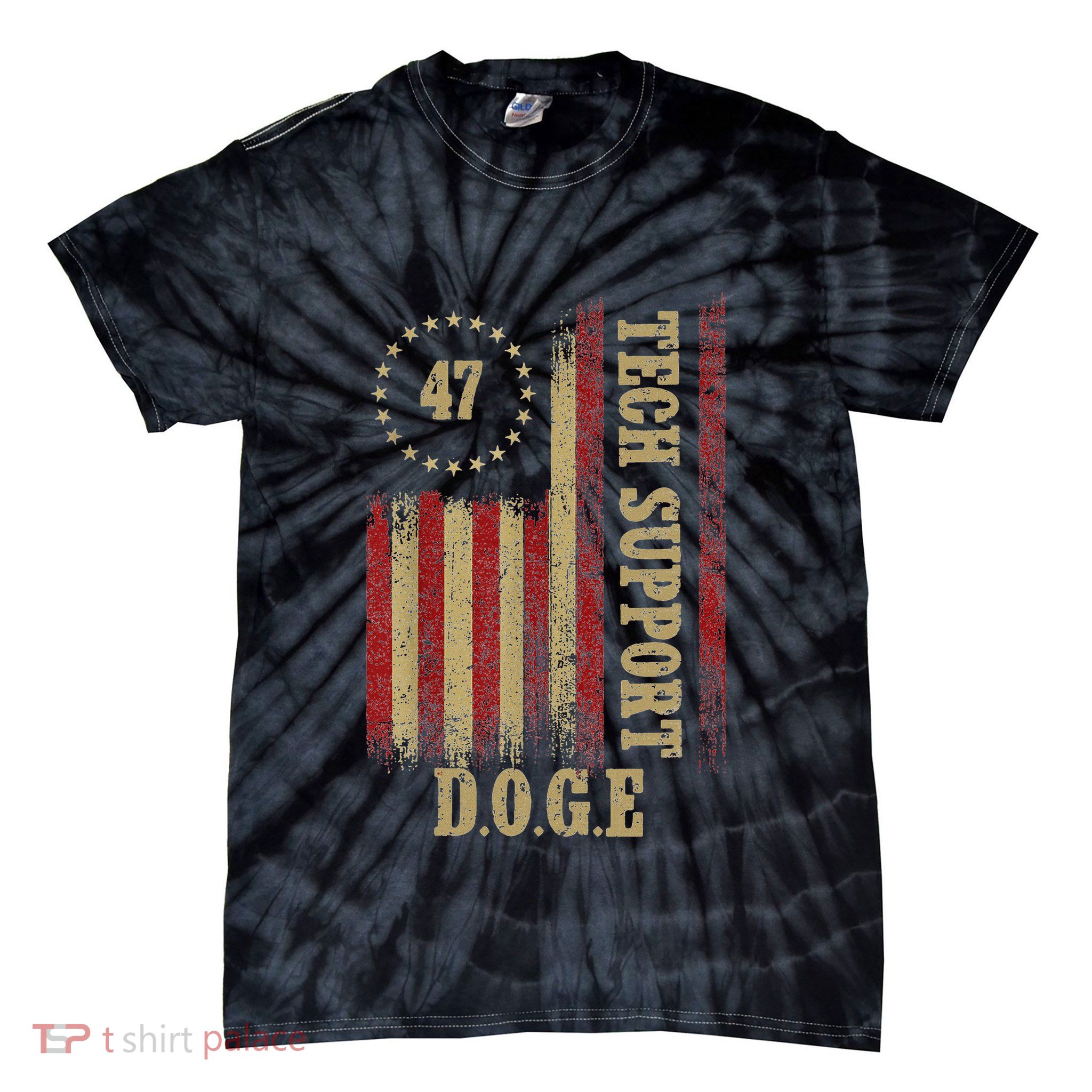 Tech Support White House Tech Support D.O.G.E Doge 47 Trump Tie-Dye T-Shirt