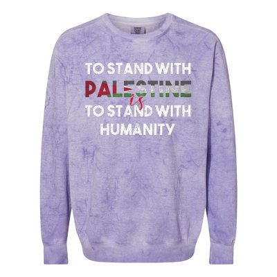 To Stand With Palestine Is To Stand With Humanity  Colorblast Crewneck Sweatshirt