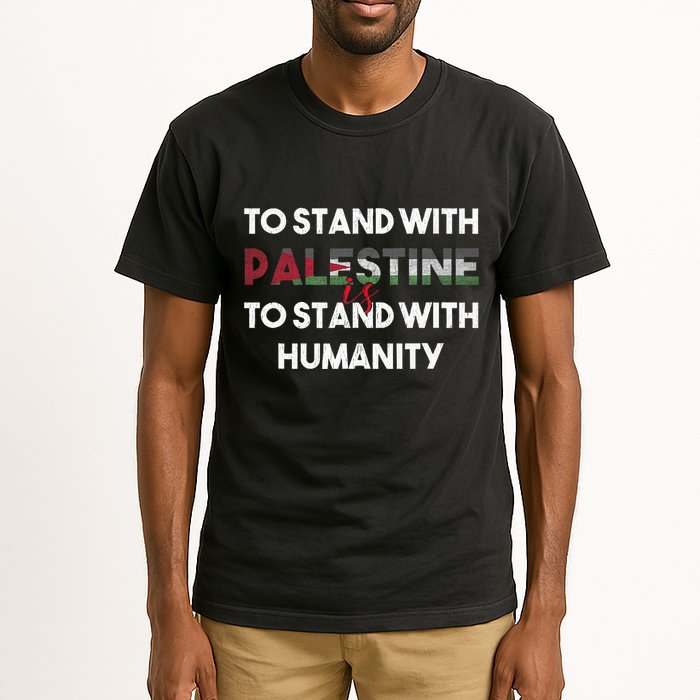 To Stand With Palestine Is To Stand With Humanity Tall T-Shirt