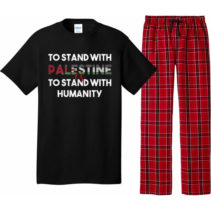 To Stand With Palestine Is To Stand With Humanity Pajama Set