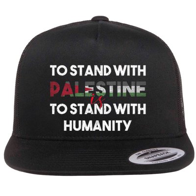 To Stand With Palestine Is To Stand With Humanity Flatbill Hat