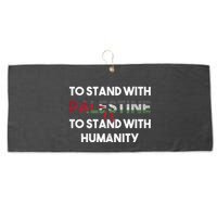 To Stand With Palestine Is To Stand With Humanity Large Microfiber Waffle Golf Towel