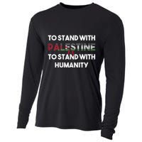 To Stand With Palestine Is To Stand With Humanity Cooling Performance Long Sleeve Crew