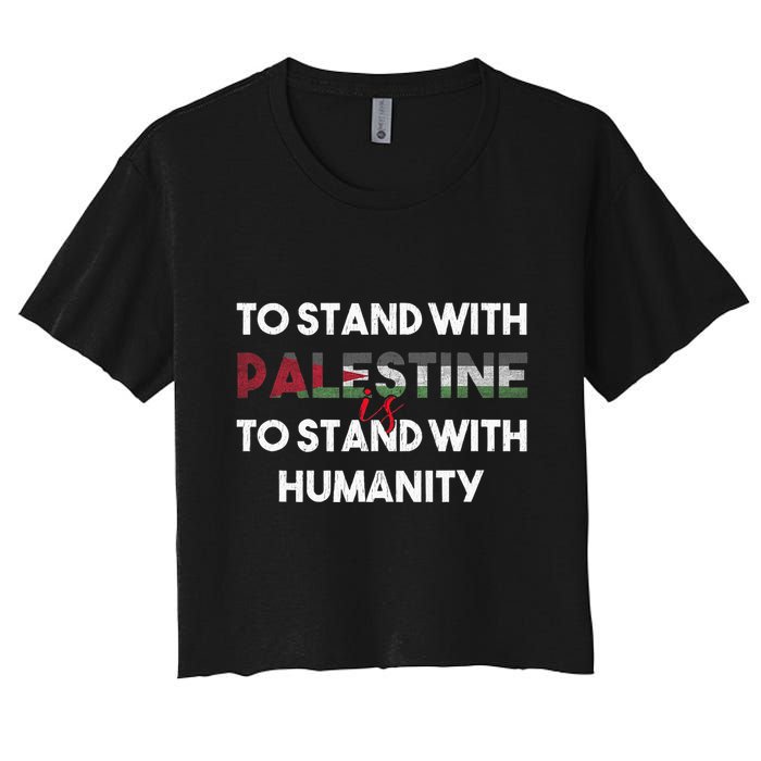 To Stand With Palestine Is To Stand With Humanity Crop Top