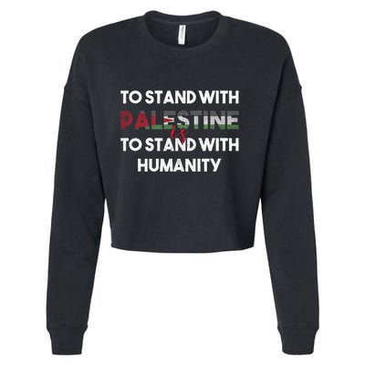 To Stand With Palestine Is To Stand With Humanity Cropped Pullover Crew