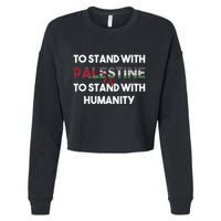 To Stand With Palestine Is To Stand With Humanity Cropped Pullover Crew