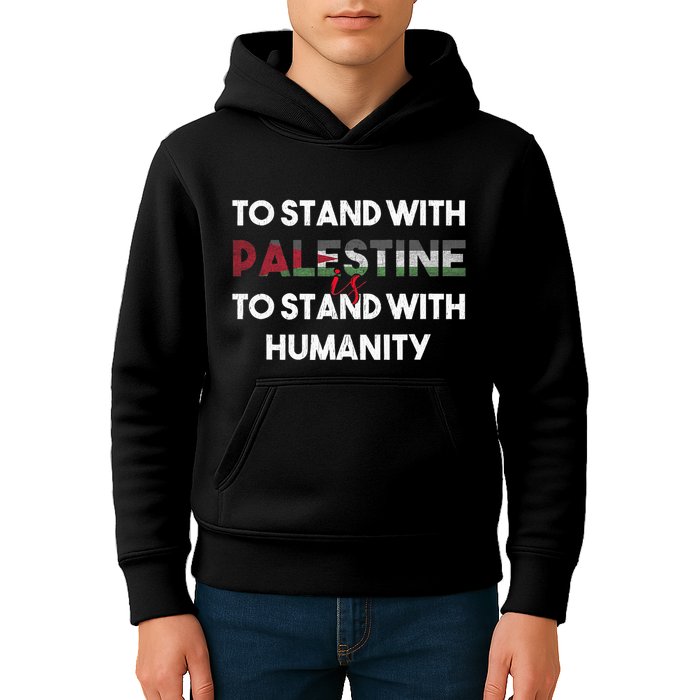 To Stand With Palestine Is To Stand With Humanity Kids Hoodie