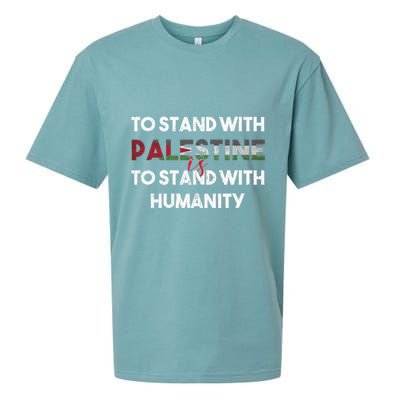 To Stand With Palestine Is To Stand With Humanity Sueded Cloud Jersey T-Shirt