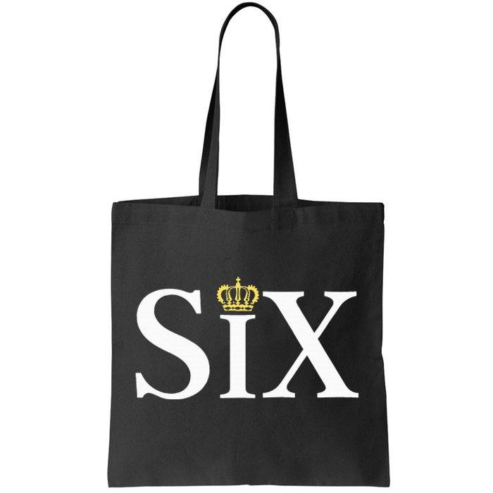 The Six wives of Henry VIII six the musical gift theatre Tote Bag