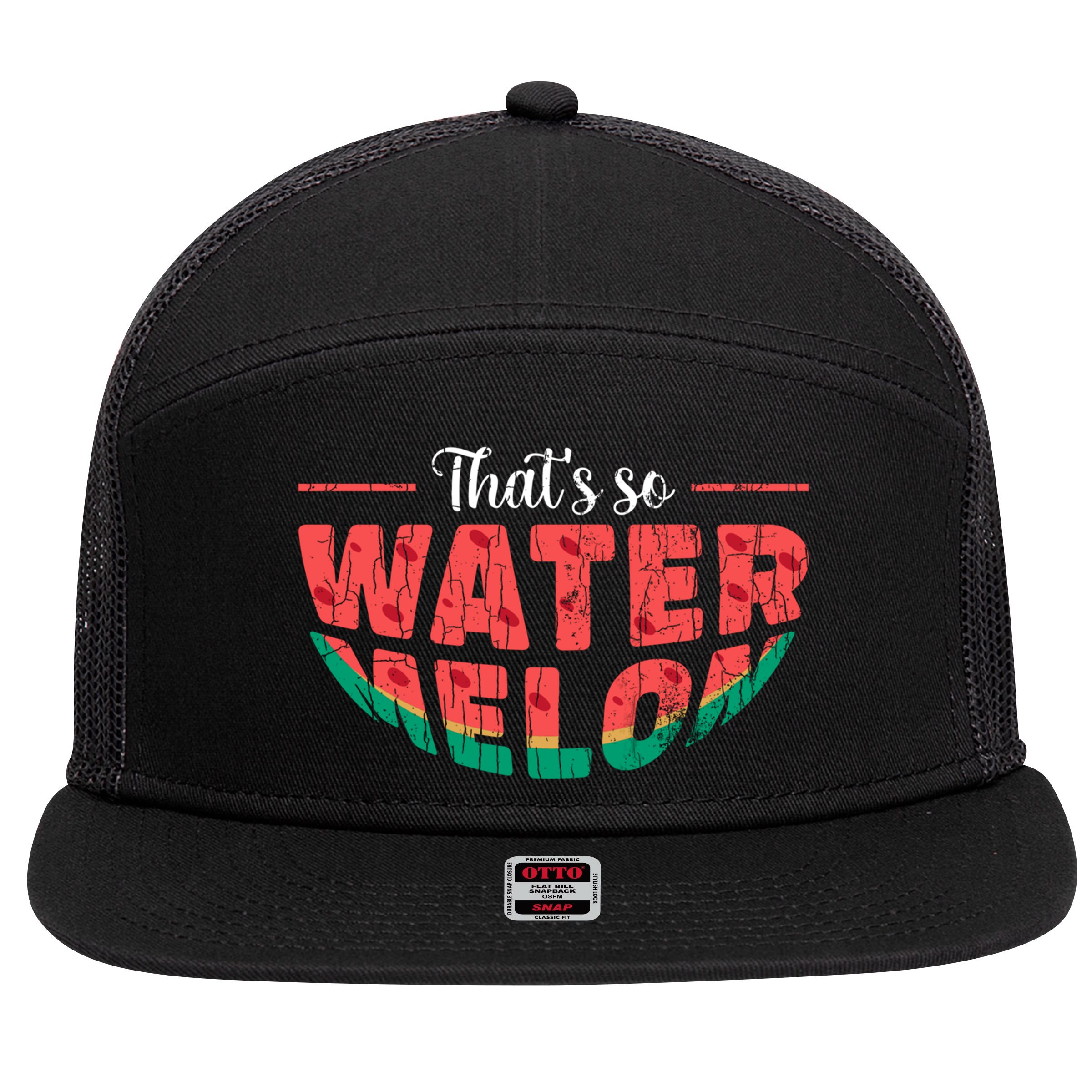 That's So Watermelon Funny Summer Fruit Lover Graphic Gift 7 Panel Mesh Trucker Snapback Hat