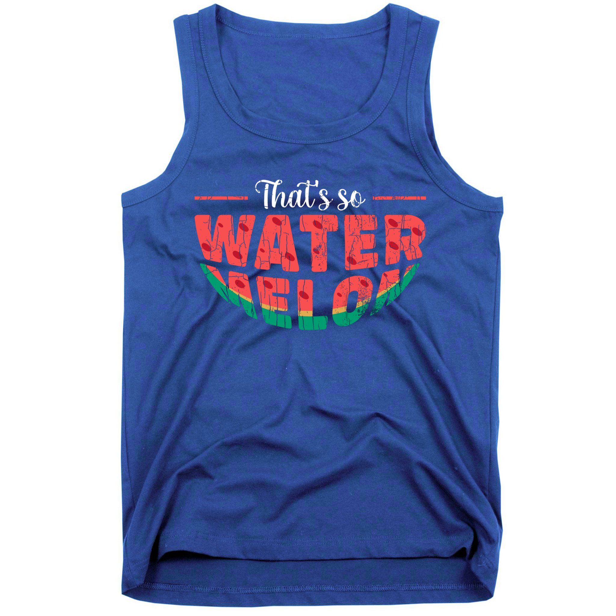 That's So Watermelon Funny Summer Fruit Lover Graphic Gift Tank Top