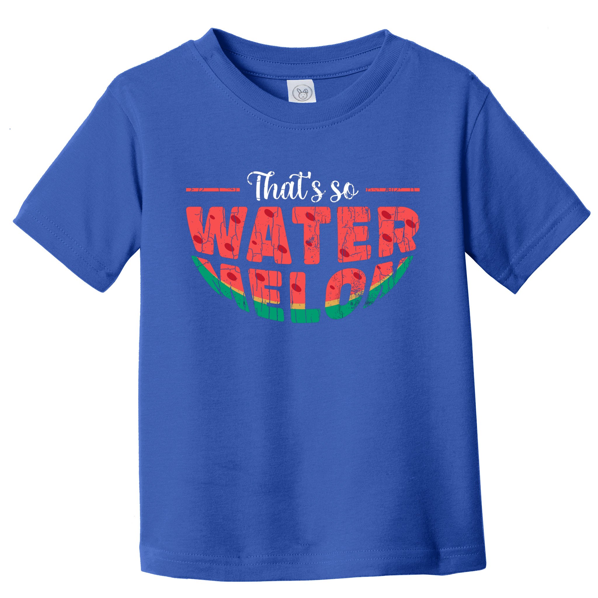 That's So Watermelon Funny Summer Fruit Lover Graphic Gift Toddler T-Shirt