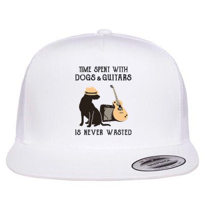 Time spent with dogs and guitars is never wasted  Flat Bill Trucker Hat