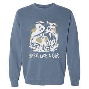 The Shy Wolf Bark Like A God Garment-Dyed Sweatshirt