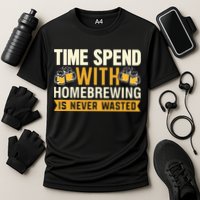 Time Spend With Homebrewing Is Never Wasted Alcoholic Gift Cooling Performance Crew T-Shirt