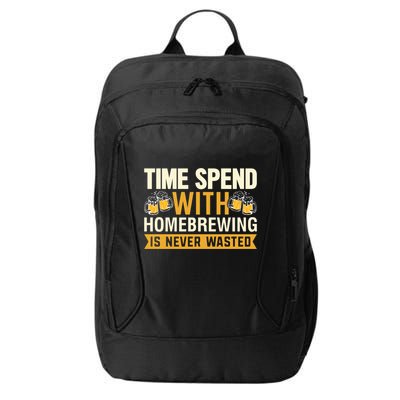 Time Spend With Homebrewing Is Never Wasted Alcoholic Gift City Backpack