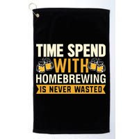 Time Spend With Homebrewing Is Never Wasted Alcoholic Gift Golf Towel