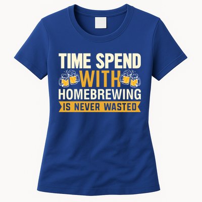 Time Spend With Homebrewing Is Never Wasted Alcoholic Gift Womens T-Shirt