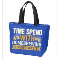 Time Spend With Homebrewing Is Never Wasted Alcoholic Gift Zip Tote Bag