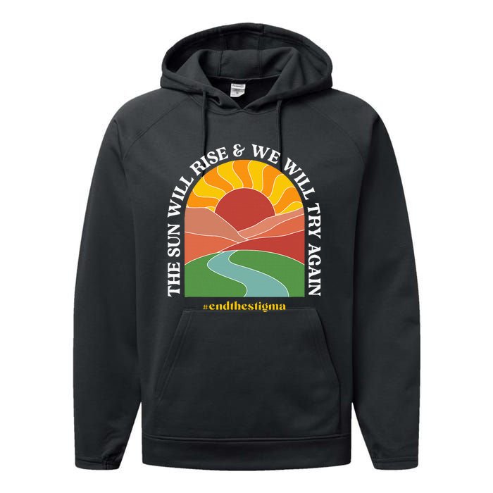 The Sun Will Rise And We Will Try Again Mental Health Performance Fleece Hoodie