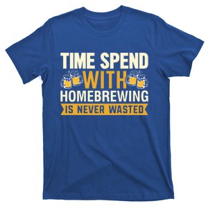 Time Spend With Homebrewing Is Never Wasted Alcoholic Gift T-Shirt