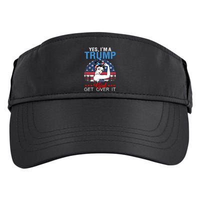 Trump Supporter Yes IM A Trump Get Over It Vintage Gift Adult Drive Performance Visor