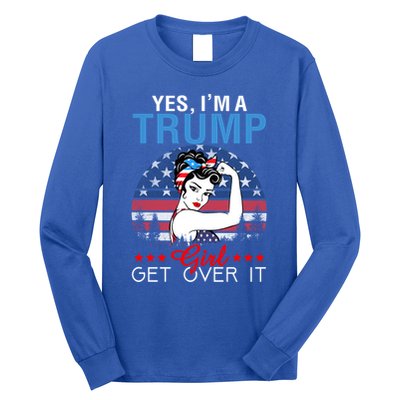 Trump Supporter Yes IM A Trump Get Over It Vintage Gift Long Sleeve Shirt
