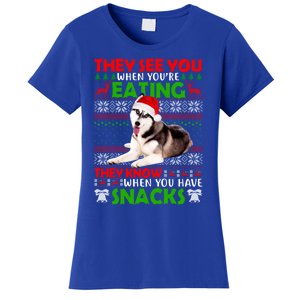 They See You When You're Eating Siberian Husky Ugly Xmas Cool Gift Women's T-Shirt