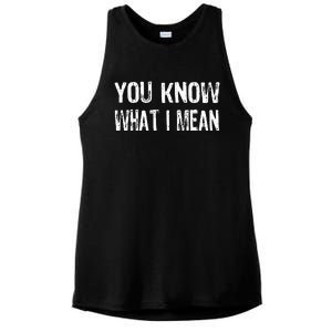 That Says You Know What I Mean Ladies PosiCharge Tri-Blend Wicking Tank