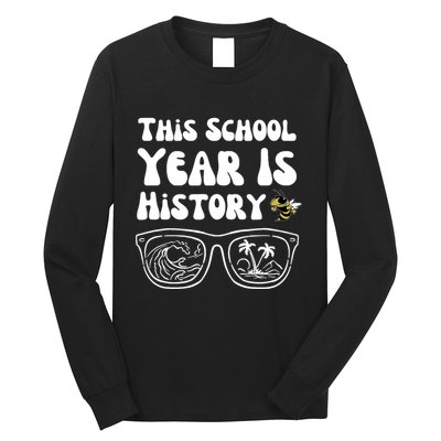 This School Year Is History End Of School Long Sleeve Shirt
