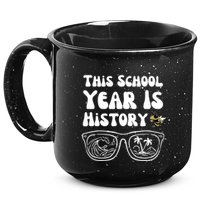 This School Year Is History End Of School 15oz Campfire Ceramic Mug