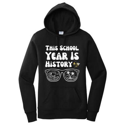 This School Year Is History End Of School Women's Pullover Hoodie
