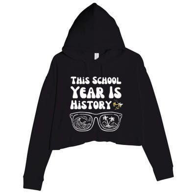 This School Year Is History End Of School Crop Fleece Hoodie