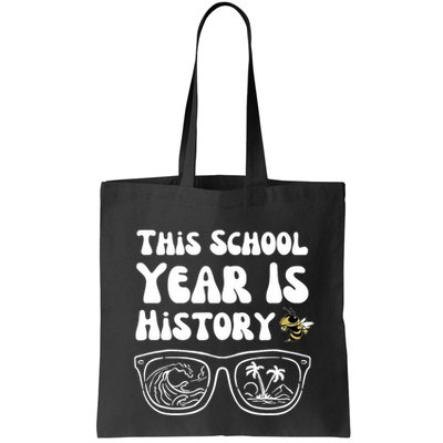 This School Year Is History End Of School Bag