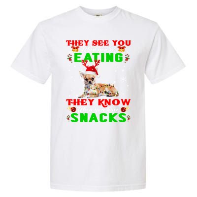 They See You Eating Christmas Reindeer Santa Chihuahua Gift Garment-Dyed Heavyweight T-Shirt