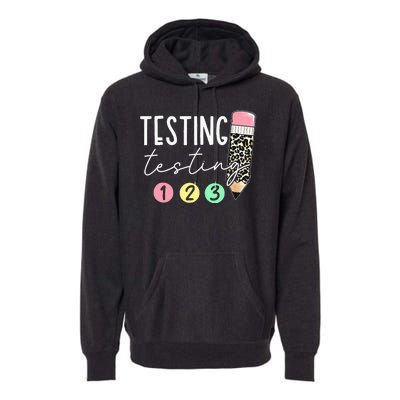 Testing Testing 123 Cute Test Day Teachers Students Premium Hoodie