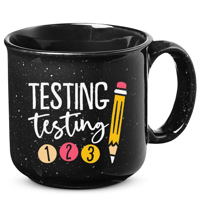Testing Testing 123 Cute Test Day 15oz Campfire Ceramic Mug