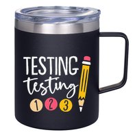 Testing Testing 123 Cute Test Day 12oz Stainless Steel Coffee Mug