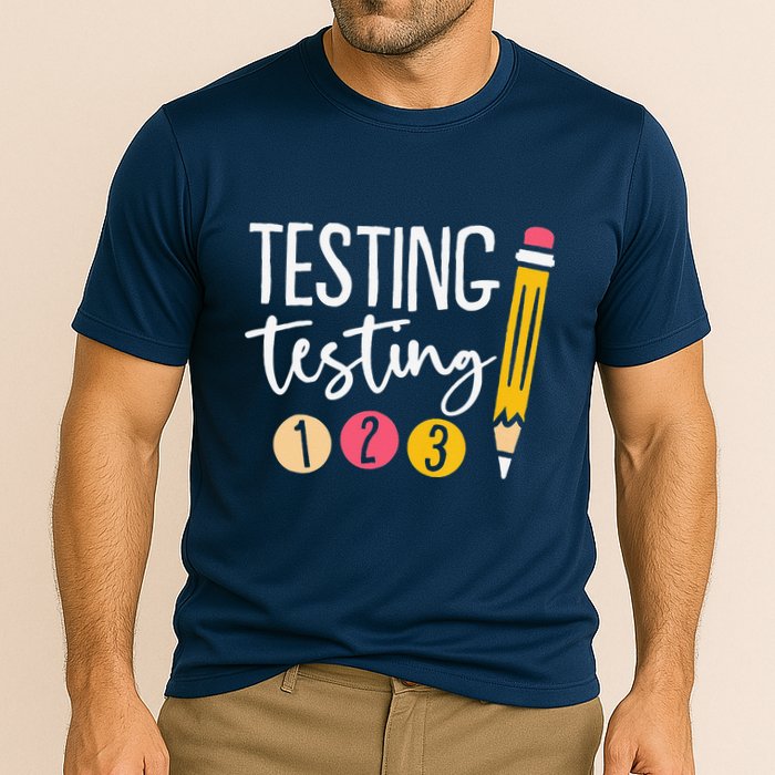 Testing Testing 123 Cute Test Day Performance Shirt
