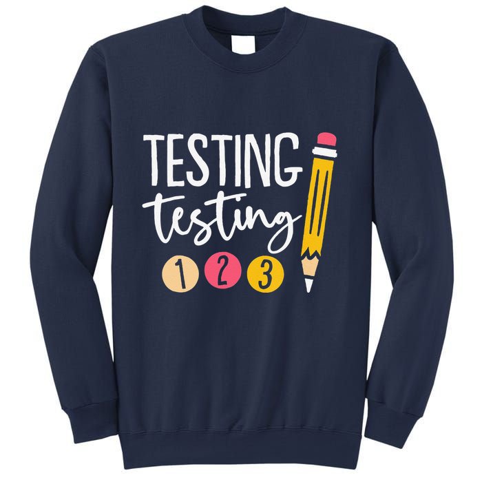 Testing Testing 123 Cute Test Day Sweatshirt