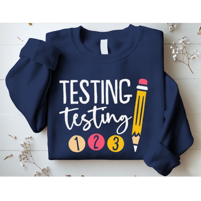 Testing Testing 123 Cute Test Day Sweatshirt