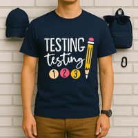 Testing Testing 123 Cute Test Day T-Shirt