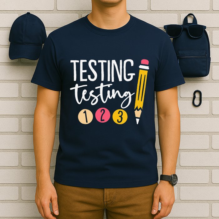 Testing Testing 123 Cute Test Day T-Shirt
