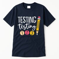 Testing Testing 123 Cute Test Day Tall T-Shirt