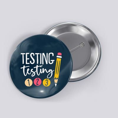 Testing Testing 123 Cute Test Day Button