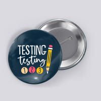 Testing Testing 123 Cute Test Day Button